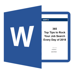 365 Top Tips to Rock Your Job Search Every Day of 2018 365 Top Tips to Rock Your Job Search Every Day of 2018