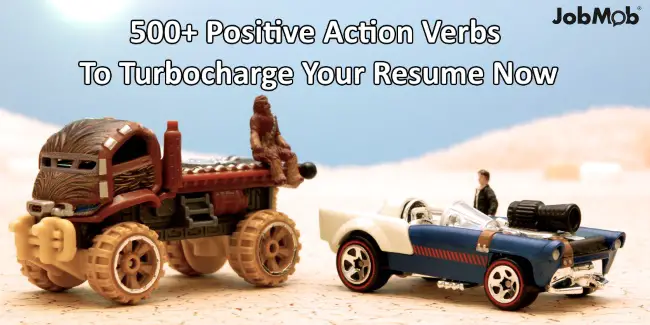 500 positive action verbs to turbocharge your resume now