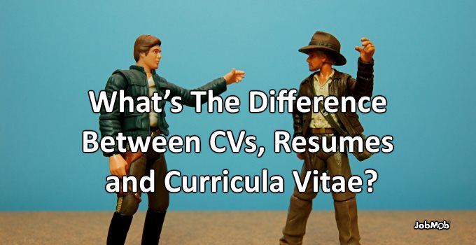 What’s The Difference Between CVs Resumes and Curricula Vitae