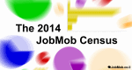 Take The 2014 JobMob Census (You'll Be Glad You Did)