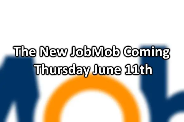 The New JobMob Coming Thursday June 11th