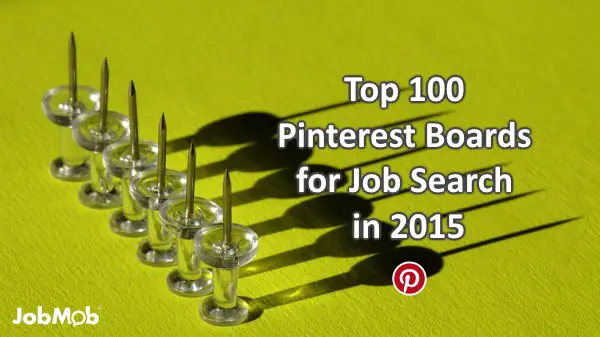 Top 100 Pinterest Boards for Job Search in 2015