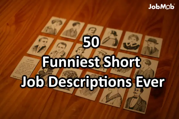 Read more about the article 50 Funniest Clever Short Job Descriptions Ever