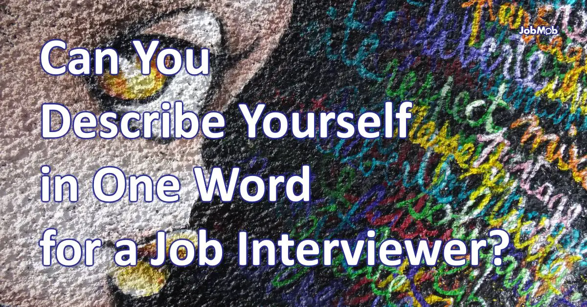 can-you-describe-yourself-in-one-word-for-a-job-interviewer