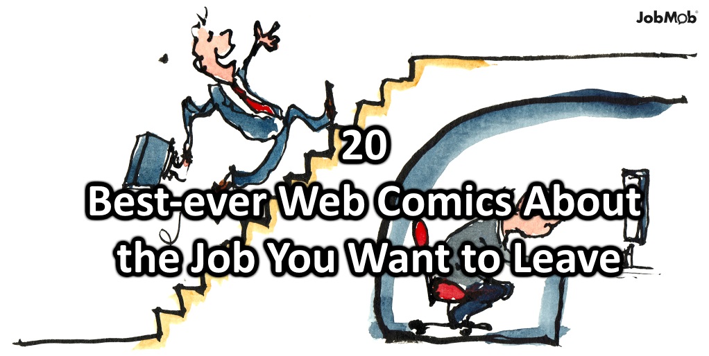 20 Best Ever Web Comics About The Job You Want To Leave Official site of the week magazine, offering commentary and analysis of the day's breaking news and current events as well as arts, entertainment, people and gossip, and political cartoons. 20 best ever web comics about the job