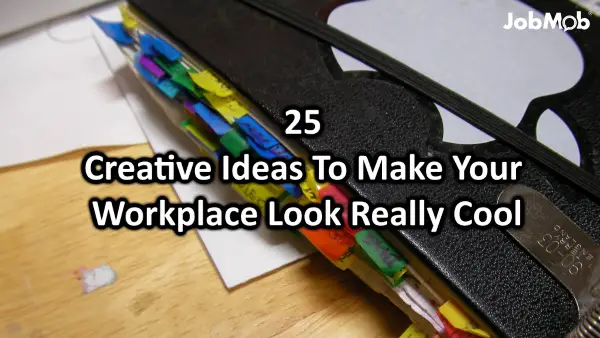 Read more about the article 25 Creative Ideas To Make Your Workplace Look Really Cool