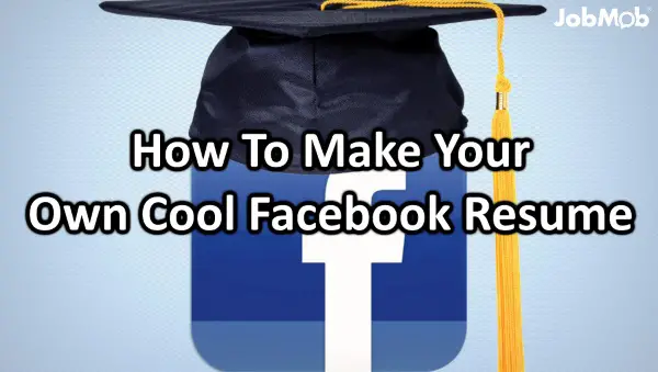 Read more about the article How To Make Your Own Cool Facebook Resume
