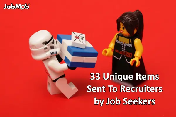 Read more about the article 🎁 33 Unique Items Sent To Recruiters by Job Seekers
