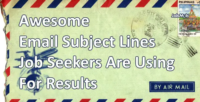 Read more about the article 📧 Awesome Email Subject Lines Job Seekers Are Using For Results