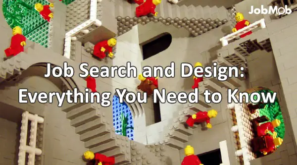 Read more about the article Job Search and Design: Everything You Need to Know