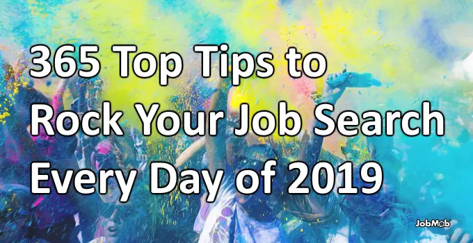 365 Top Tips to Rock Your Job Search Every Day of 2019