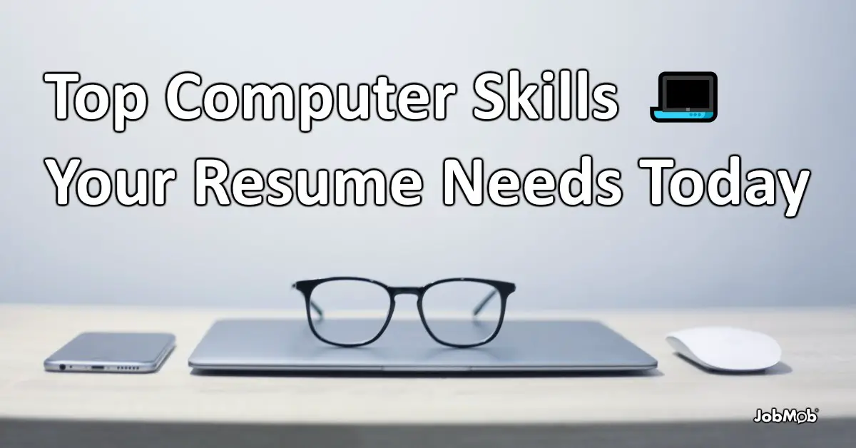 💻 Top Computer Skills Your Resume Needs Today 2018