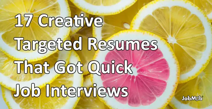 Read more about the article 🎯 17 Creative Targeted Resumes That Got Quick Job Interviews