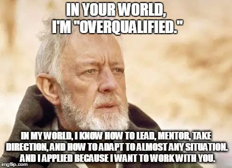 im your world overqualified meme