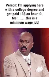 minimum wage job overqualified meme