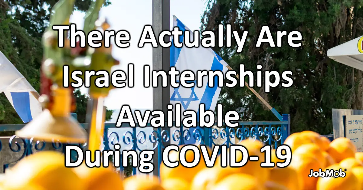 Read more about the article 🇮🇱 There Actually Are Israel Internships Available During COVID-19
