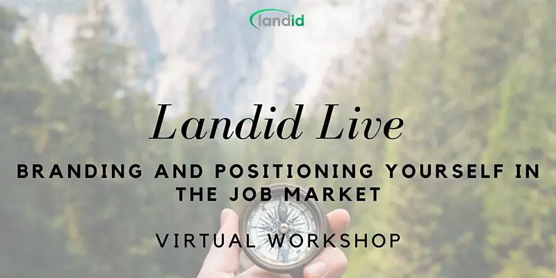 Landid Live: Branding and Positioning Yourself in the Job Market