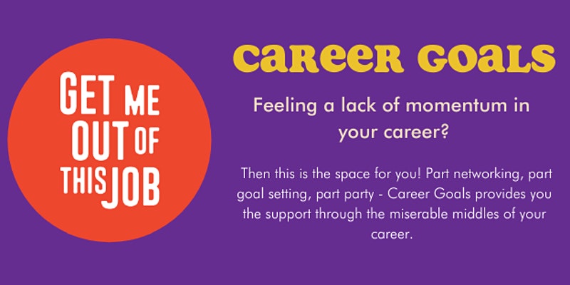 Career Goals A Bi Monthly Meet Up To Keep The Momentum Up In Your Career Jobmob