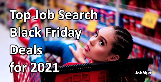 Read more about the article 🤑 Top Job Search Black Friday Deals for 2021