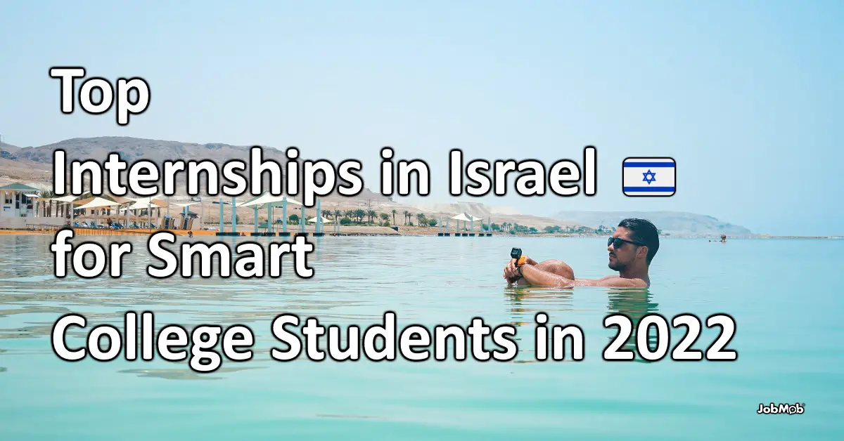 følsomhed videnskabsmand Afvige 🇮🇱 Top Internships in Israel for Smart College Students in 2022