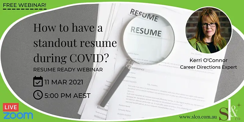 FREE WEBINAR: How to have a standout resume during COVID? - Resume ready!