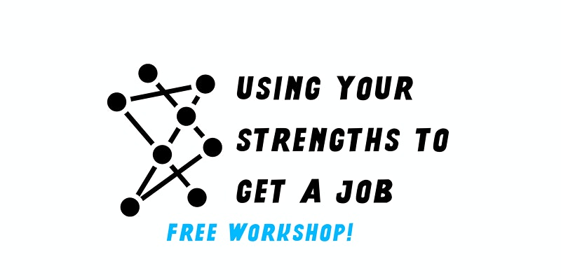Using Your Strengths to Get a Job