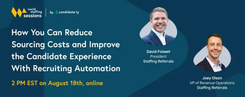 How You Can Reduce Sourcing Costs and Improve the Candidate Experience With Recruiting Automation