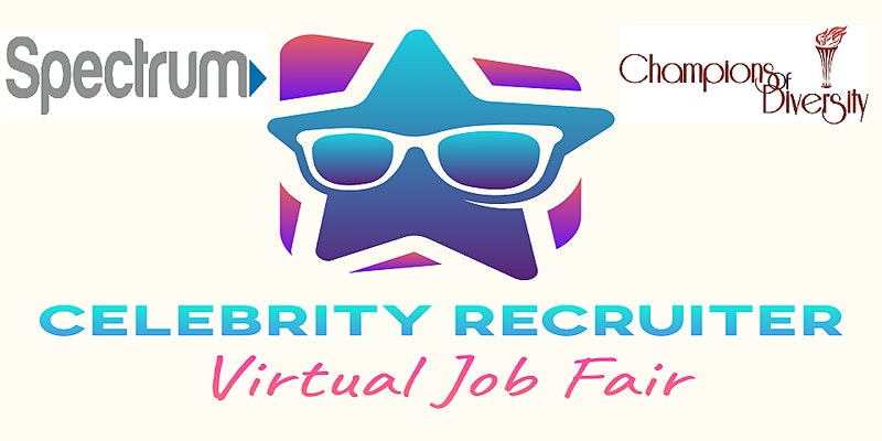 SPECTRUM CELEBRITY RECRUITER NEW YORK STATE VIRTUAL JOB FAIR