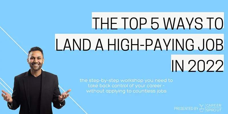 The Top 5 Ways to land a High-Paying Job in 2022