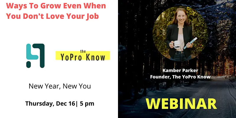 Ways To Grow Even When You Don't Love Your Job