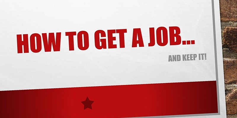ADVANCE-U: Finding Work 100: Getting and Keeping A Job Virtual Webinar