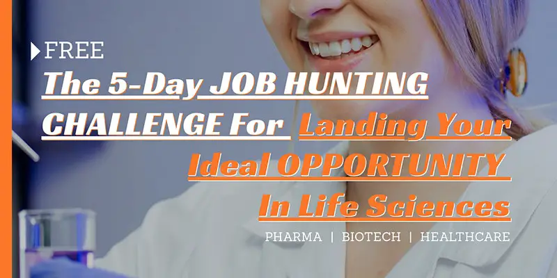 FREE 5-Day JOB HUNTING CHALLENGE - Pharma, Biotech, Healthcare