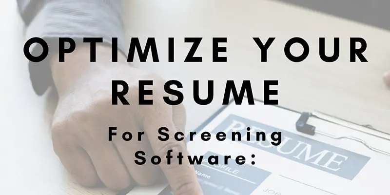 Optimize Your Resume for Screening Software - Resume Do's and Don'ts (ATS)