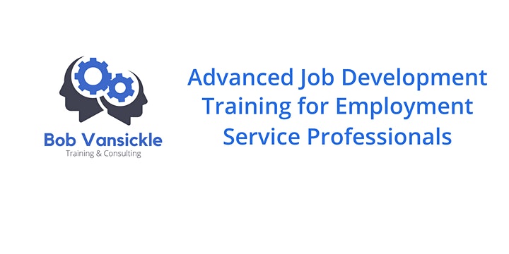 Advanced Job Development for Employment Service Professionals