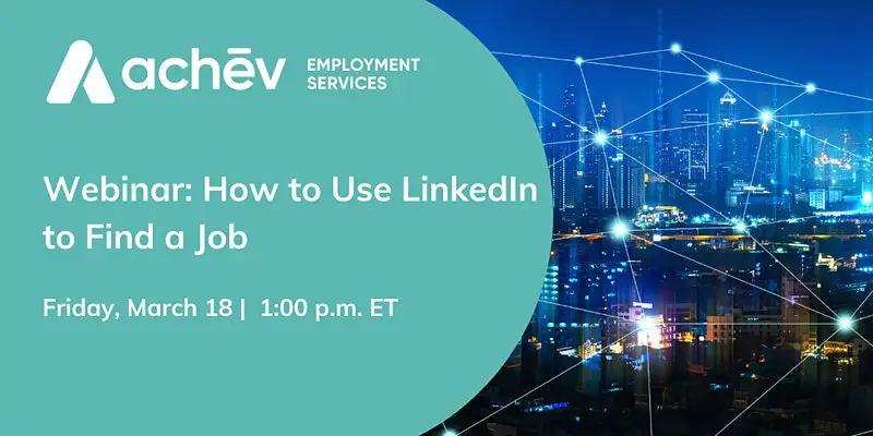 Webinar: How to Use LinkedIn to Find a Job