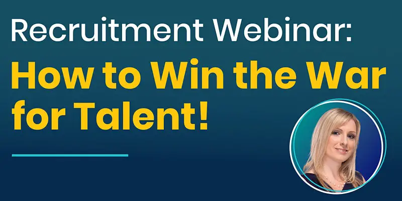 Recruitment Webinar: How to win the war for talent!