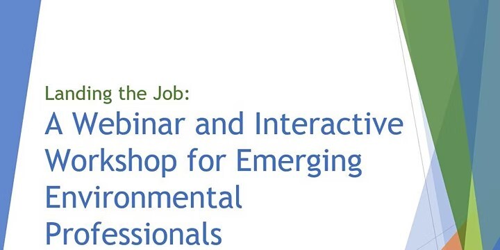 Landing the Job: A Webinar and Workshop for Environmental Professionals