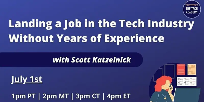 Landing a Job in the Tech Industry without Years of Experience