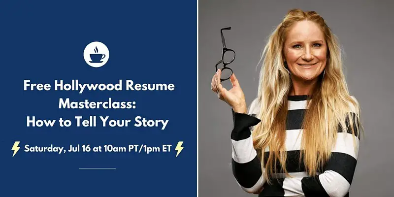 Free Hollywood Resume Masterclass: How to Tell Your Story