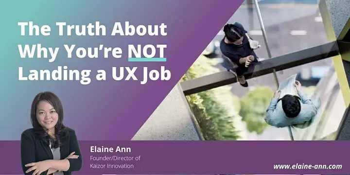 The Truth About Why You’re NOT Landing a UX Job