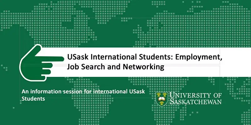 USask International Students: Employment, Job Search and Networking