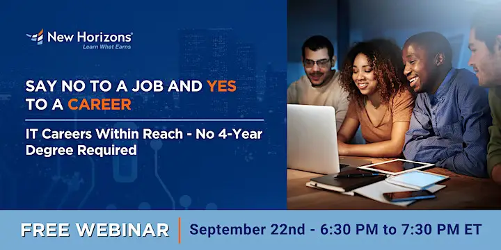 Say No to a Job and YES to a CAREER: IT Careers Within Reach